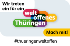 Wir treten ein für ein Weltoffenes Thüringen. Mach mit!